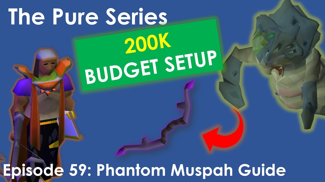 OSRS Pure Series - Episode 59: NEW Phantom Muspah Guide (PURE)