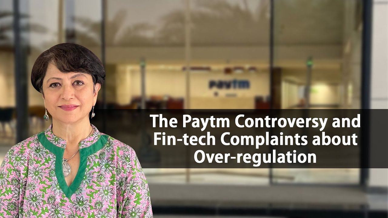 The Paytm Controversy and Fin-tech Complaints about Over-regulation
