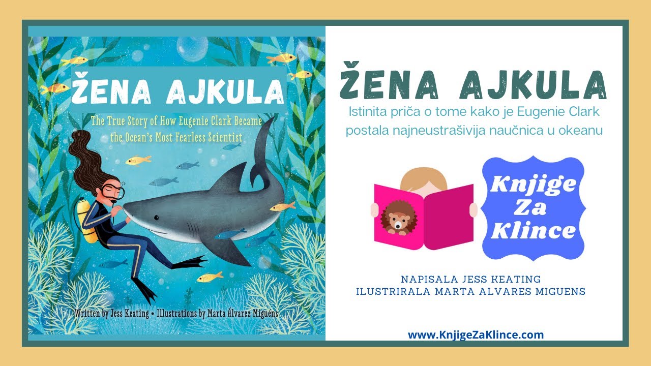 🦔 PRIČE ZA DJECU - Žena Ajkula - Slikovnice - Priča o najneustrašivijoj naučnici u okeanu
