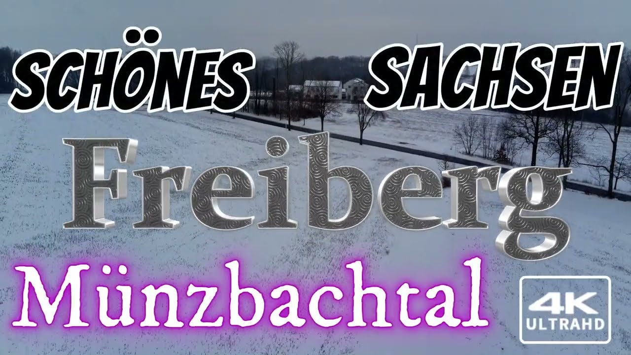 Schönes Sachsen - Freiberg - Münzbachtal (4K)