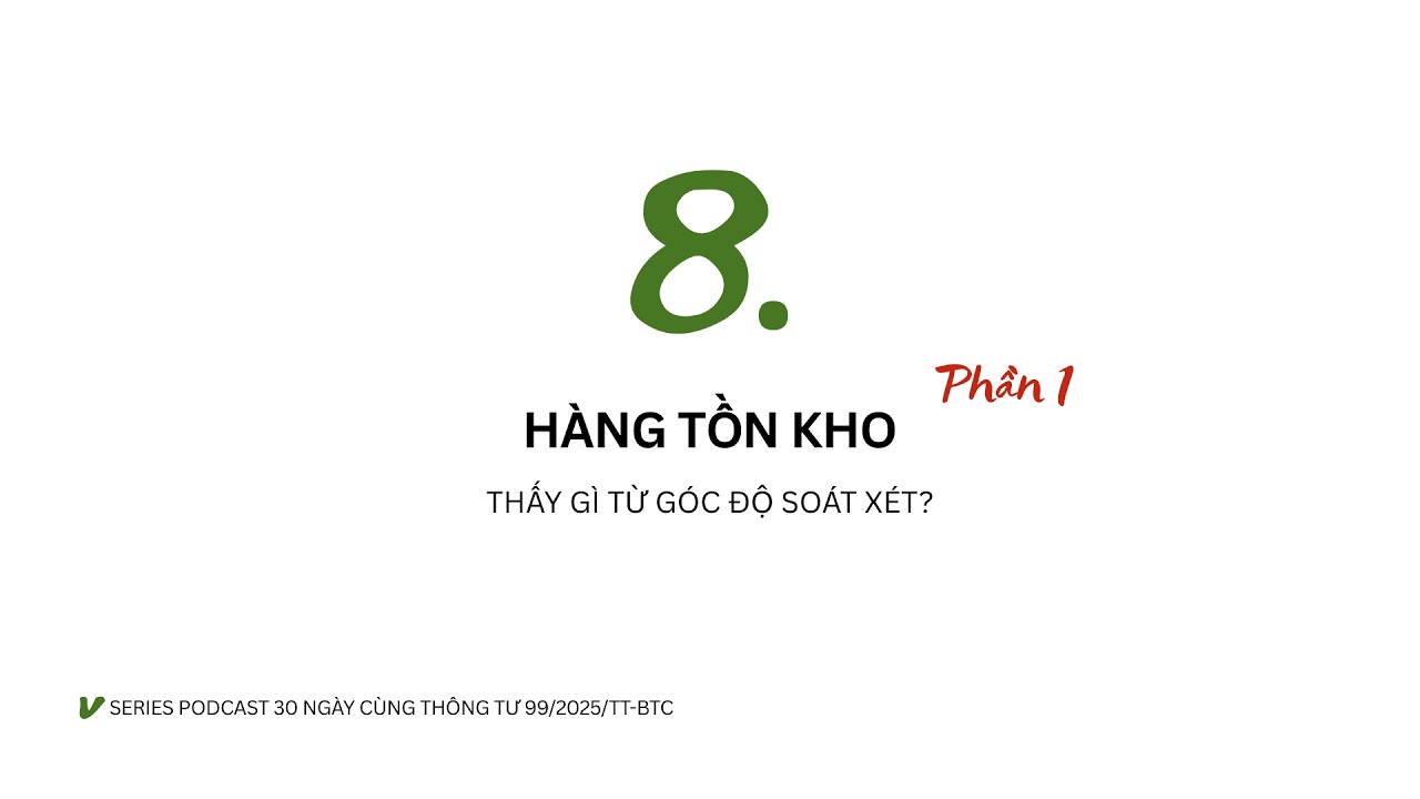 KẾ TOÁN HÀNG TỒN KHO - THÔNG TƯ 99/2025