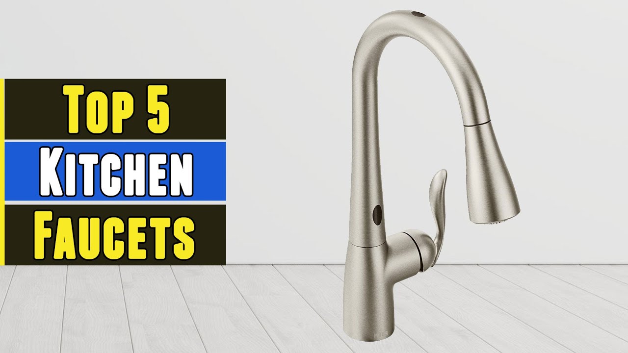 Top 5 Best Kitchen Faucets 2021
