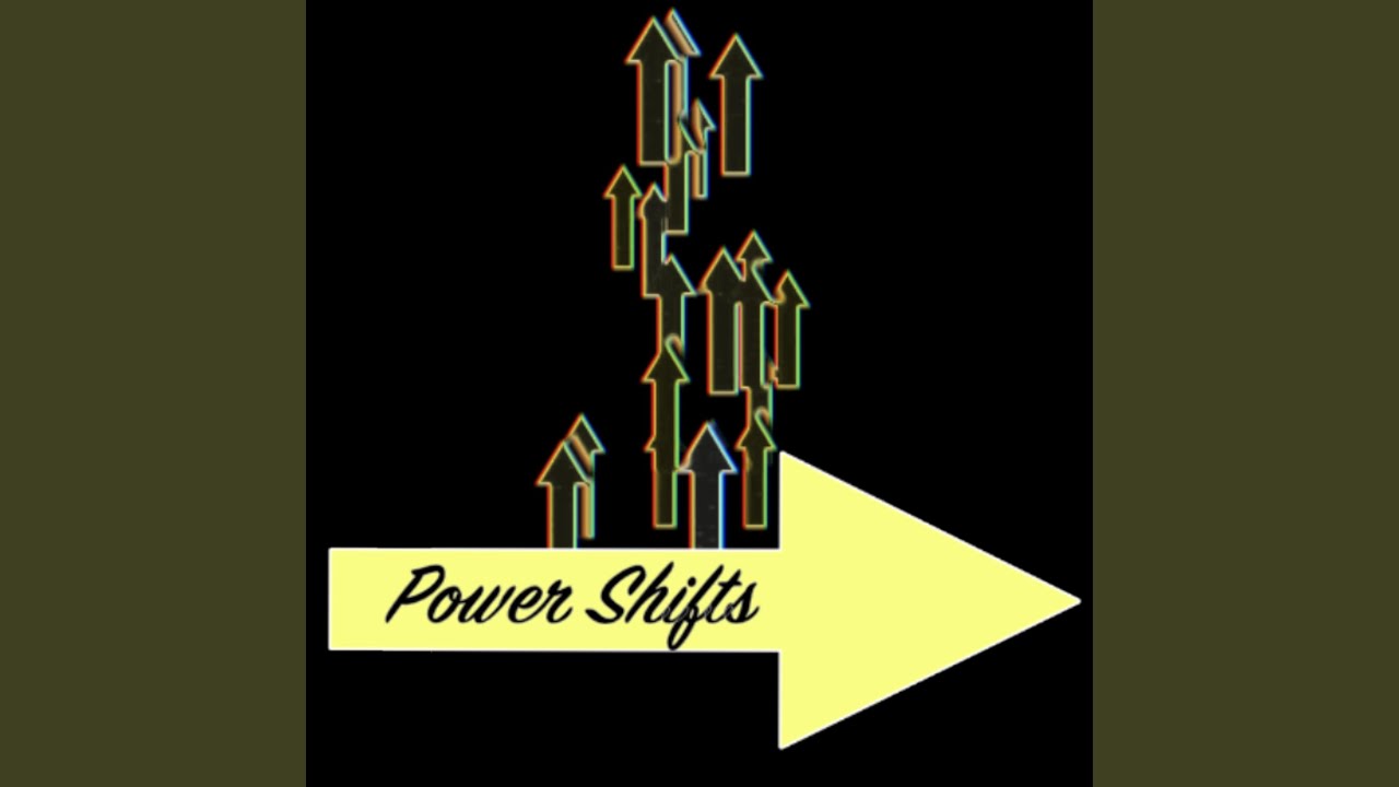 Power Shifts