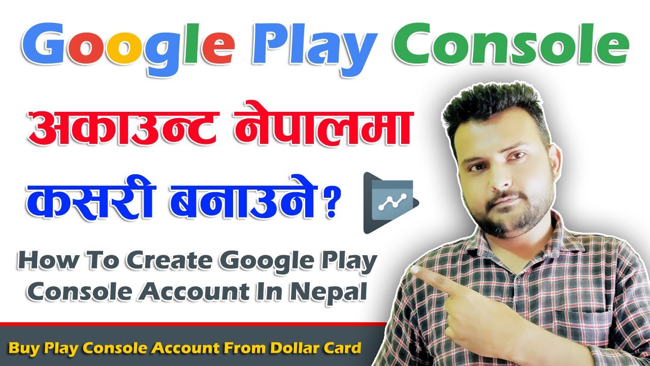 What is Google Play Console Account? How To Create Google Play Console Account In Nepal