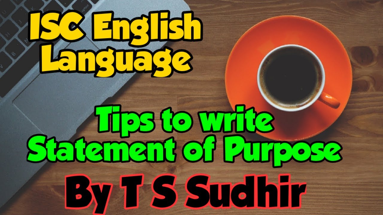Как написать качественное заявление о цели на экзамене ISC по английскому языку | Формат + Выражение