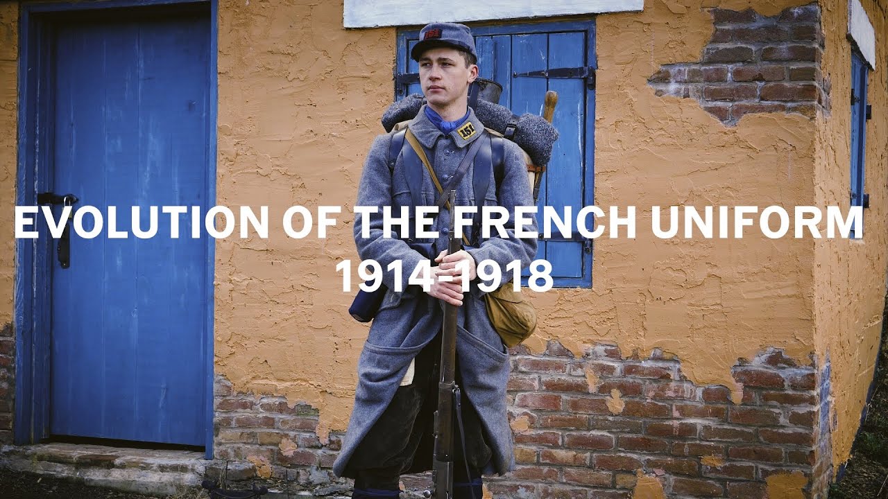 Evolution Of The French Uniform WW1