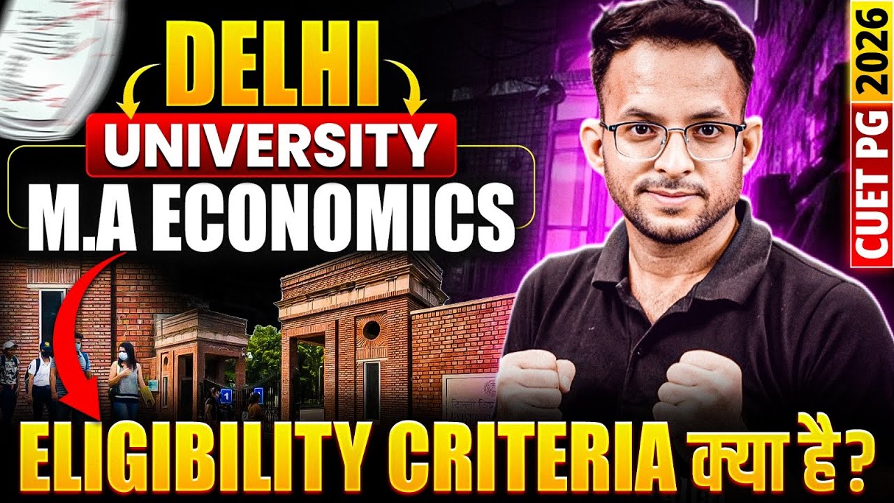 Delhi University M.A Economics 2026 | Full Eligibility Criteria & CUET PG Strategy! | PW