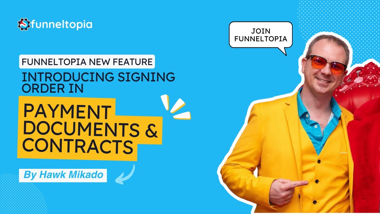 Funneltopia New Feature: Introducing Signing Order in Payment Documents & Contracts