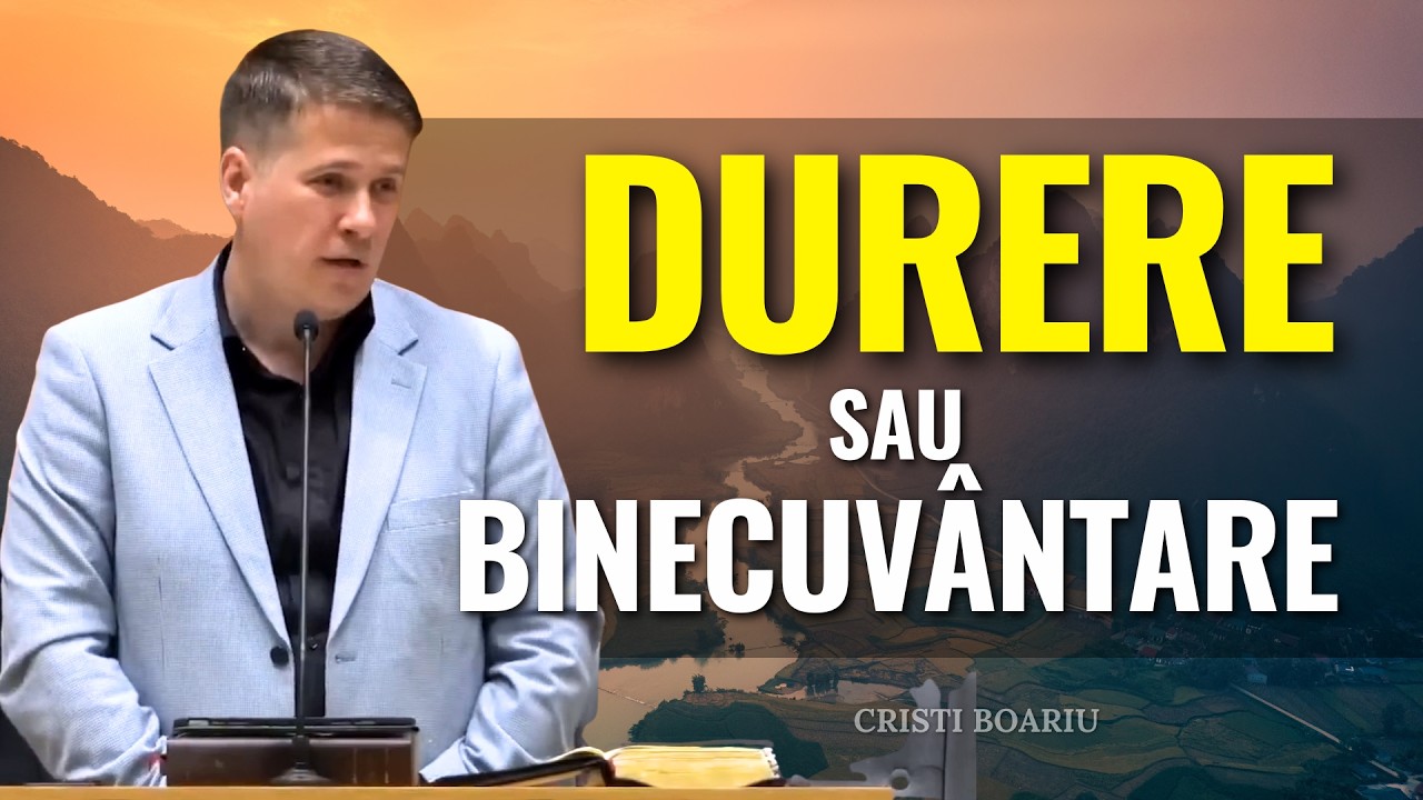 Cristi Boariu - Când DUREREA devine BINECUVÂNTARE - predici pentru suflet