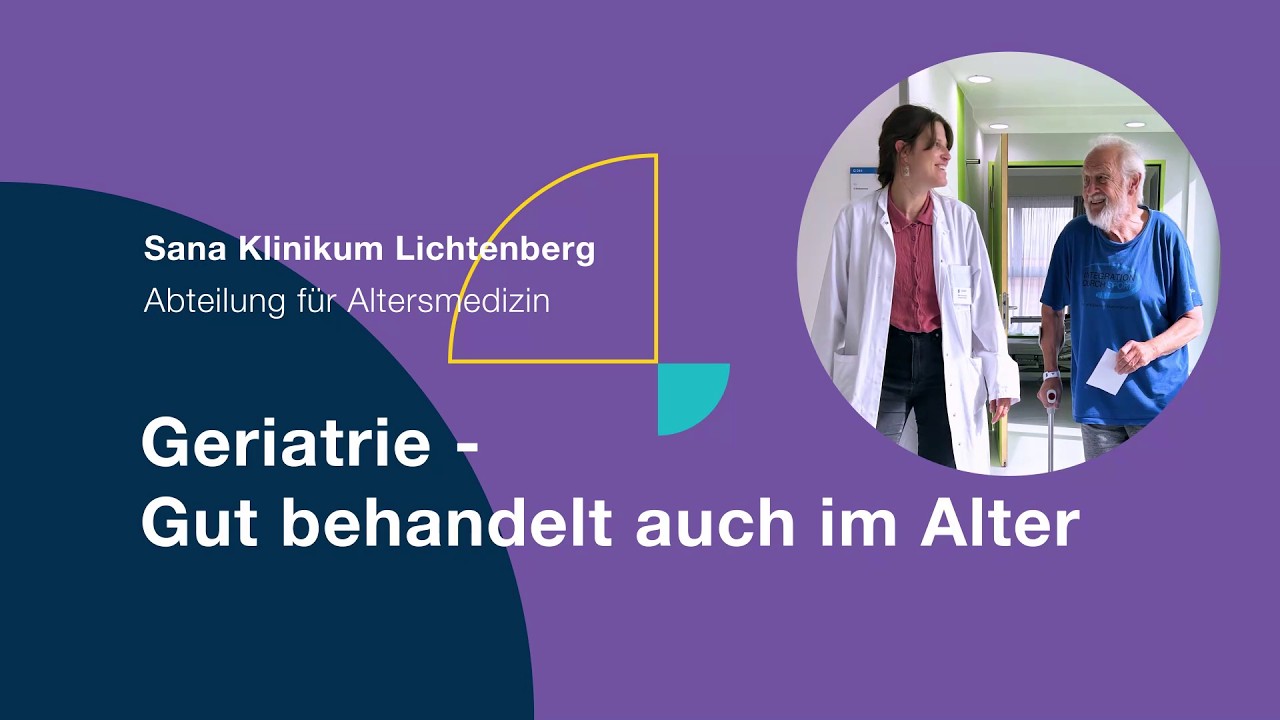 Geriatrie - Gut behandelt auch im Alter | Sana Klinikum Lichtenberg