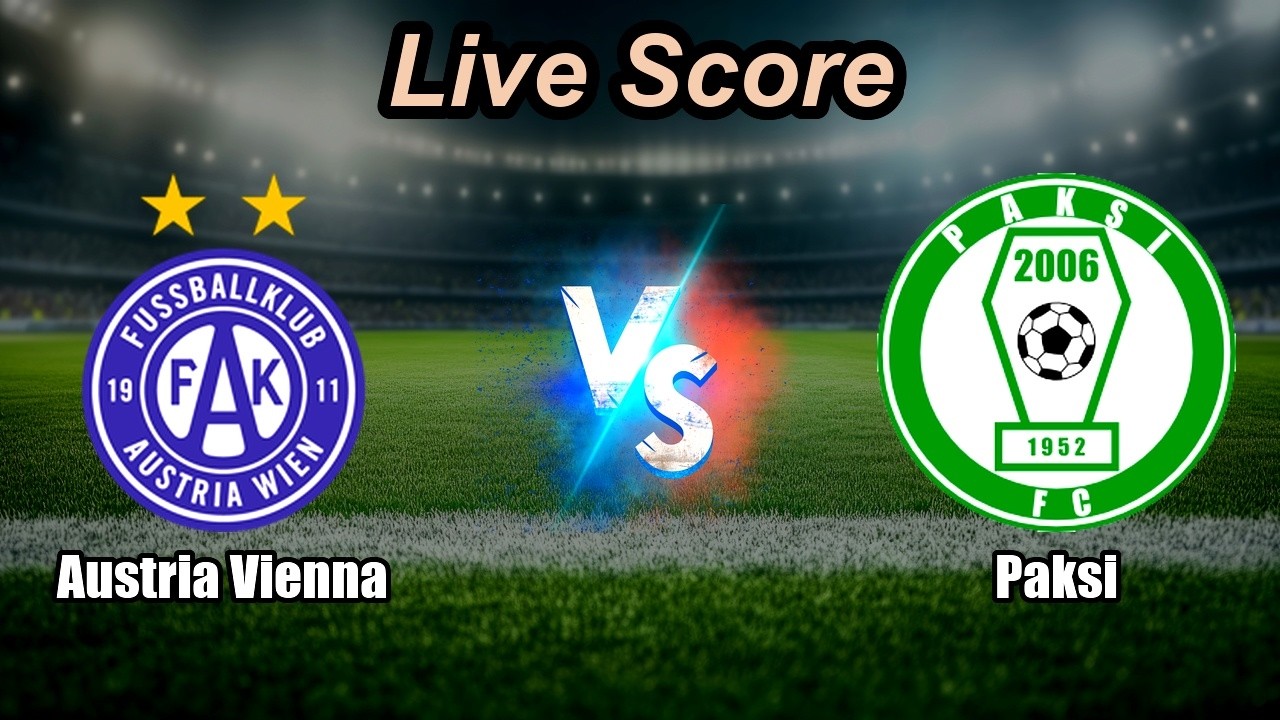 Austria Vienna vs Paksi Live Score | International Club Friendly