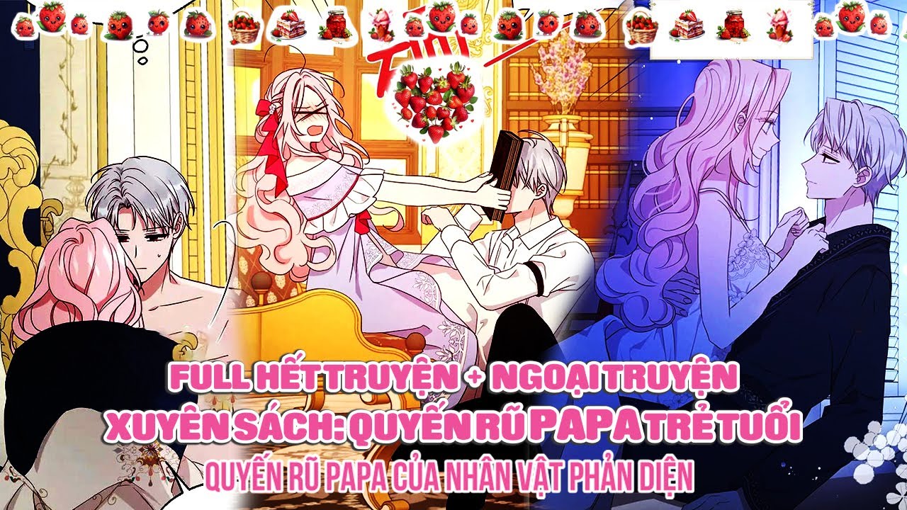 Xuyên Sách Quyến Rũ PAPA Trẻ Tuổi - Full TRỌN BỘ + Ngoại Truyện | Sun-Hi Review