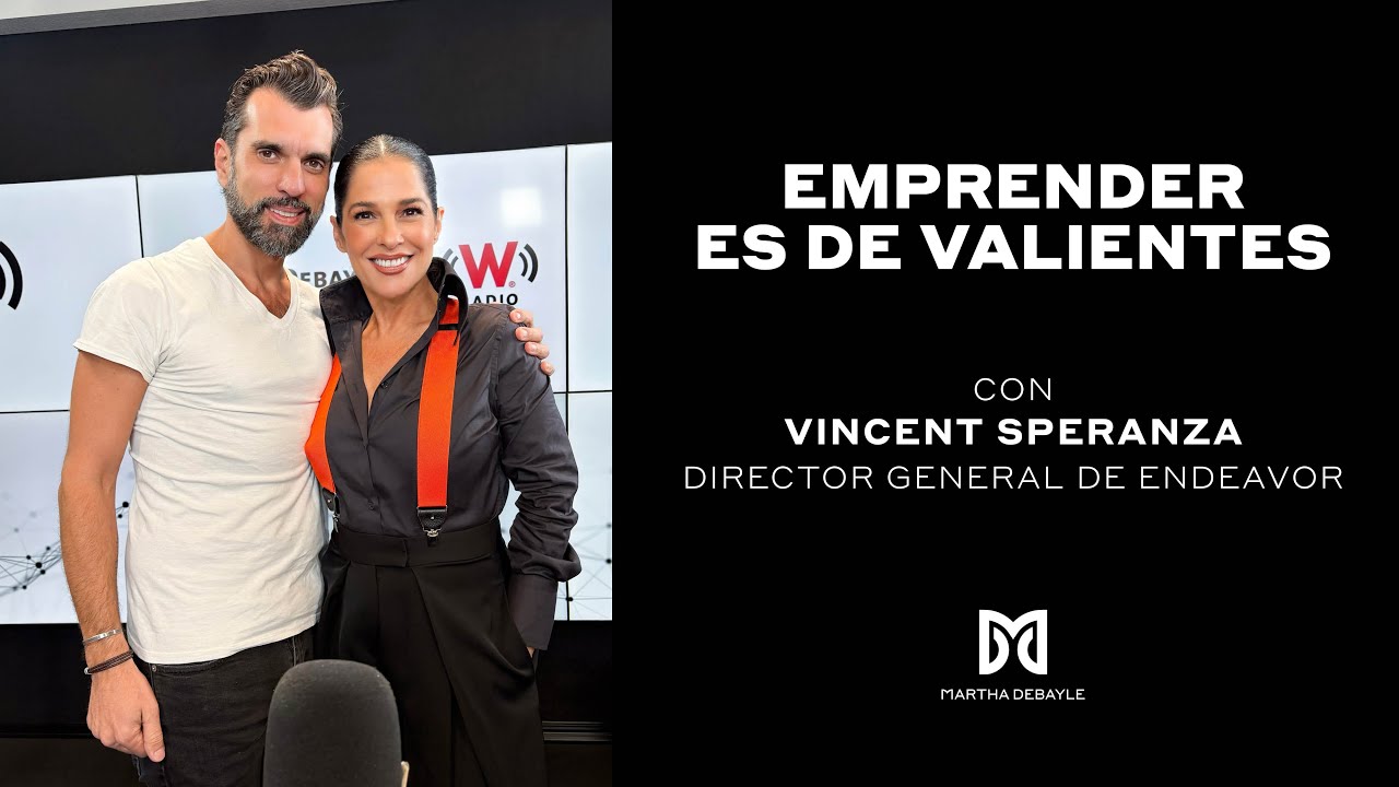 Emprender es creer: en una idea, en un prop&oacute;sito, en uno mismo | Martha Debayle