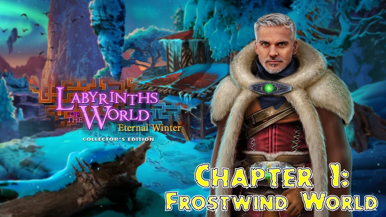 Let's Play - Labyrinths of the World 13 - Eternal Winter - Chapter 1 - Frostwind World