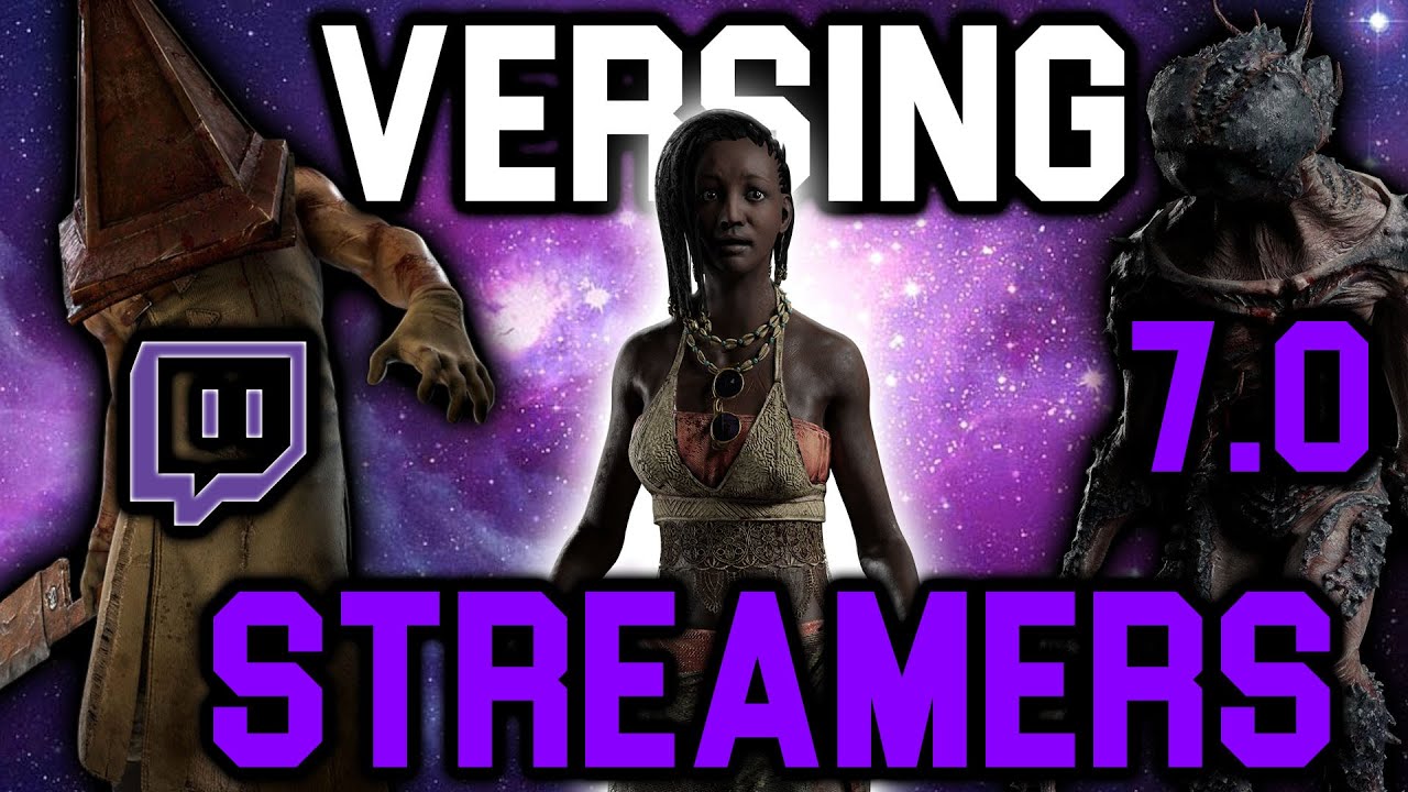 VI VS TWITCH STREAMERS 7.0 - DEAD BY DAYLIGHT
