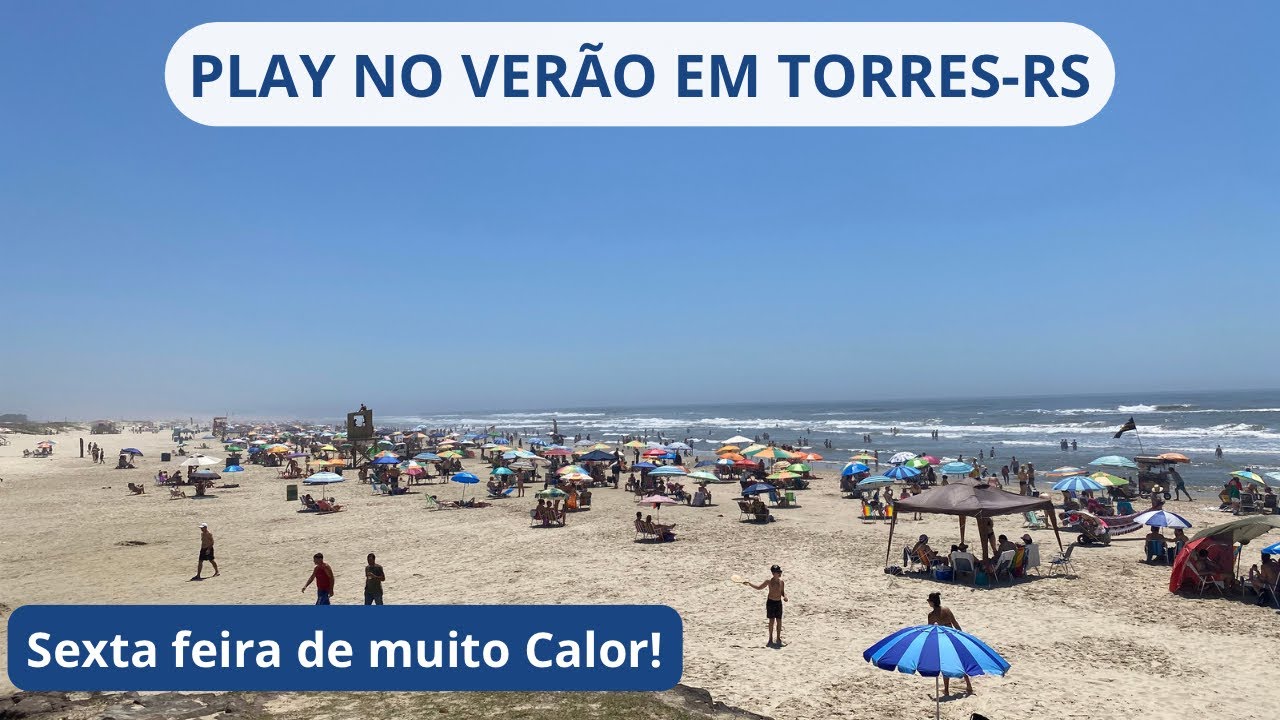 Manhã de muito Calor em Torres-RS - Começou o Verão!