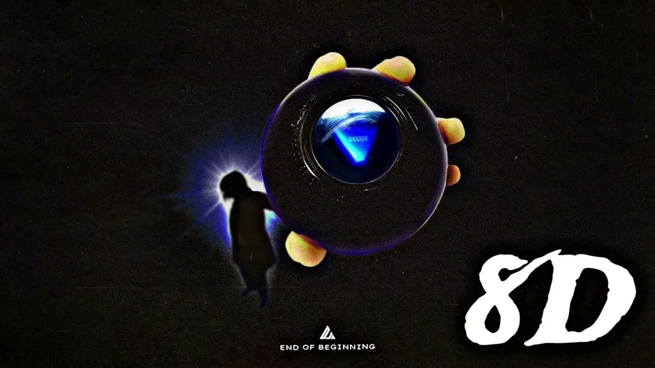 Djo- End Of Beginning 8D Audio 🎧 (USE HEADPHONES!!)