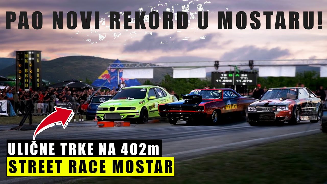 Srce ADRENALINA: Mostar Street Race 2025 – Ulične trke na 402m i NOVI REKORD! | Drag Race Balkan