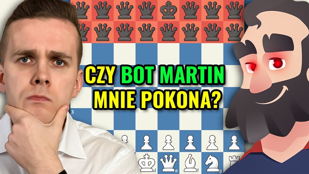 Bot Martin ma 15 HETMAN&Oacute;W - czy mnie pokona? Gra w szachy z komputerem | Michał Kanarkiewicz