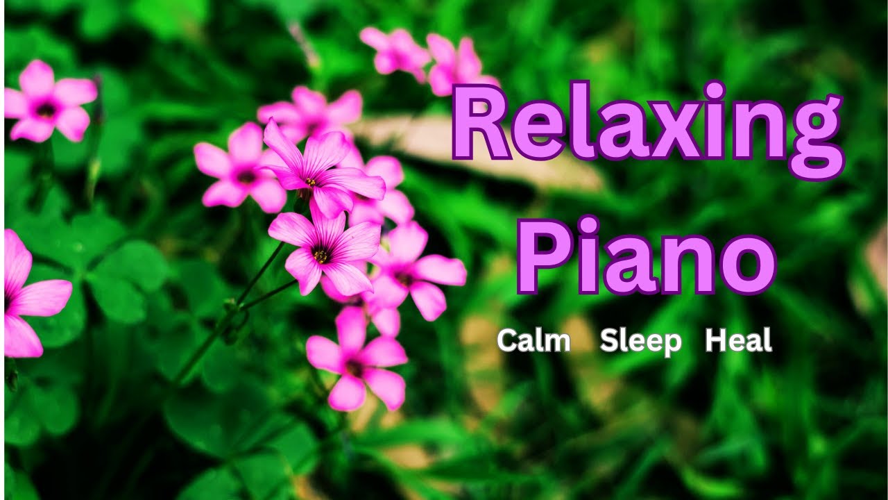 Relaxing Piano &ndash; Steady, Soft Music for Concentration & Productivity