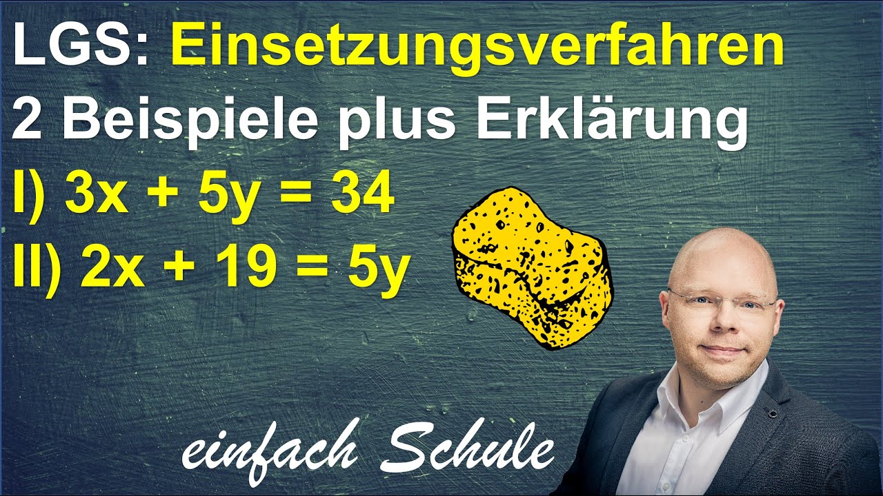 Einsetzungsverfahren Beispiel LGS Lineares Gleichungssystem | einfach erklärt