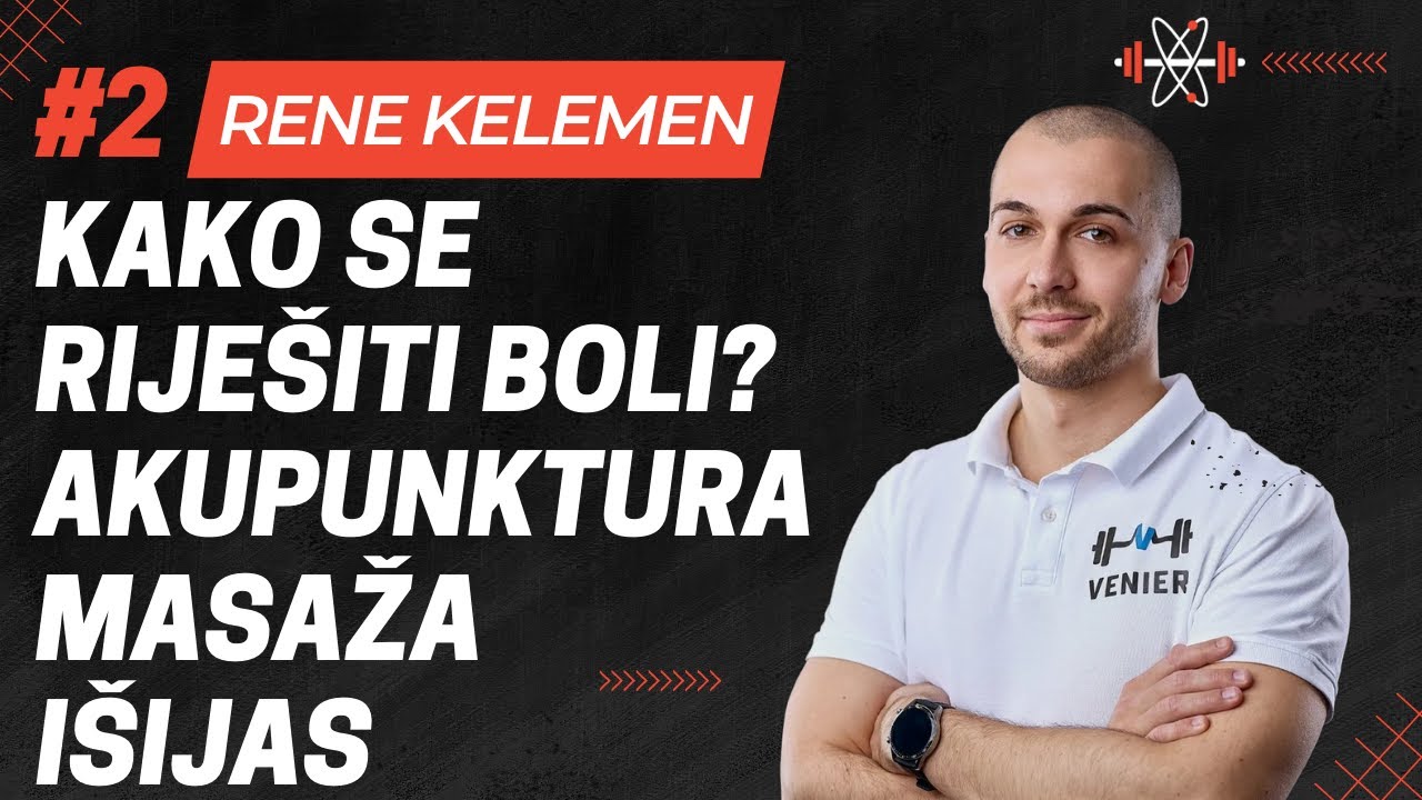 RENE KELEMEN: Kako se riješiti Boli? Akupunktura, Masaža, Išijaš, Hernija diska | FTS Podcast #2
