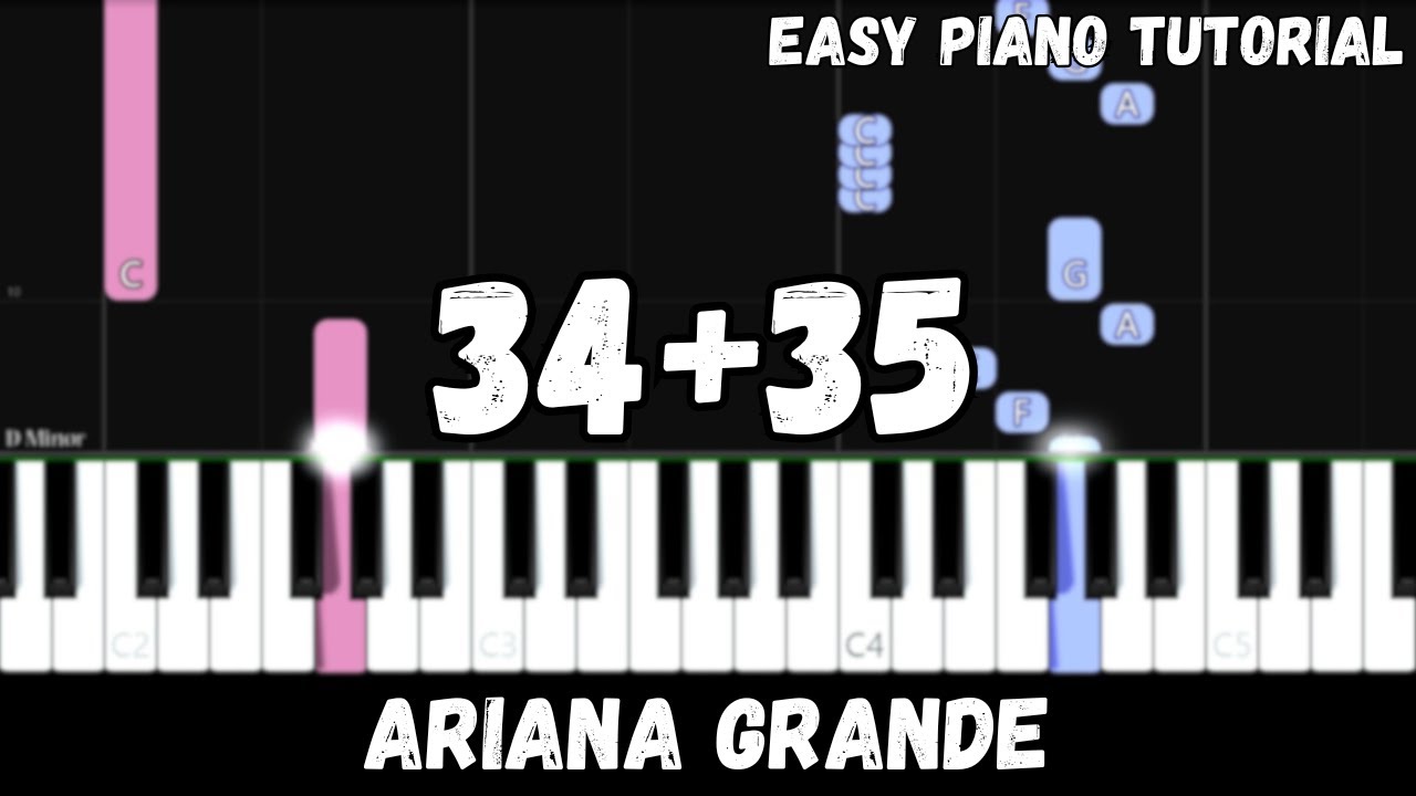 Ariana Grande - 34+35 (Easy Piano Tutorial)