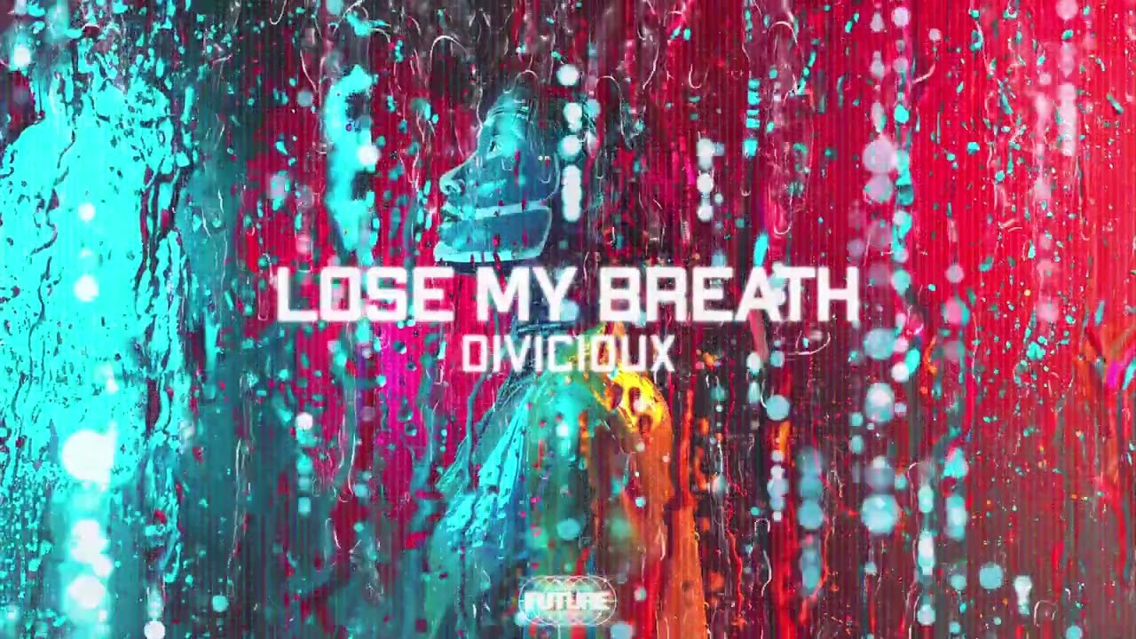 DIVICIOUX - Lose My Breath (Official Audio)