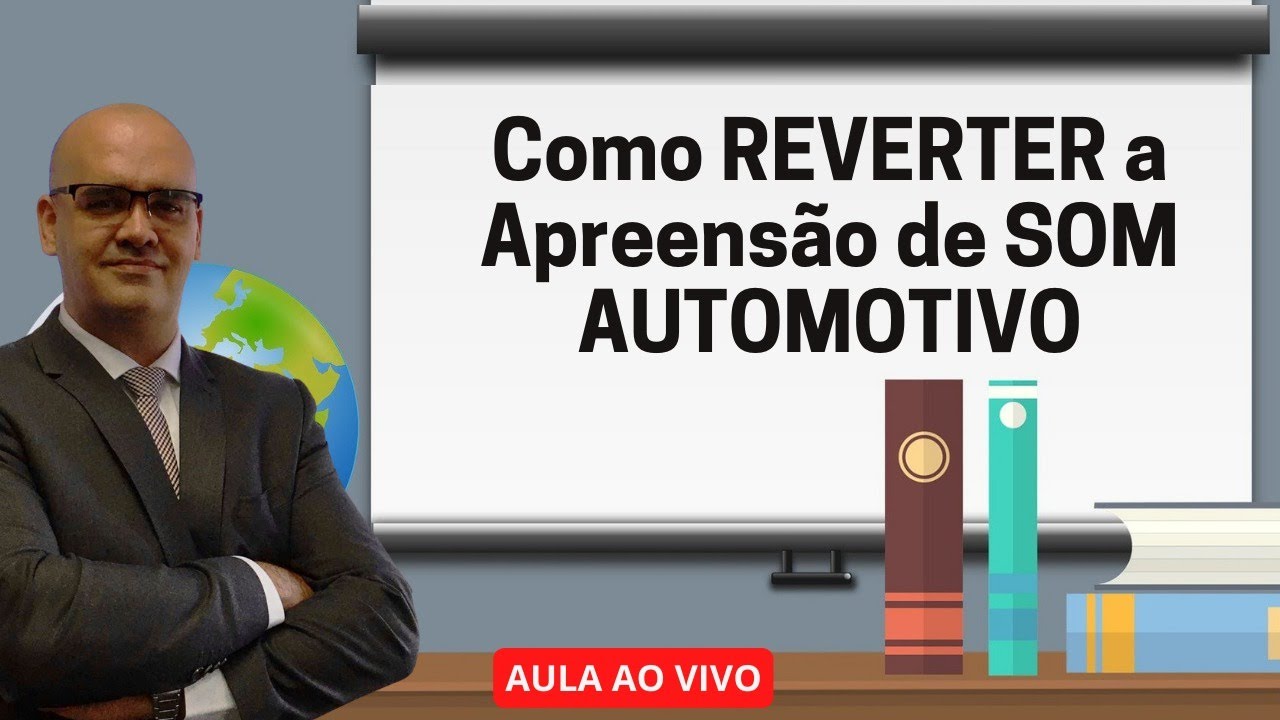 AULA #7 - COMO REVERTER A APREENSÃO DE SOM AUTOMOTIVO