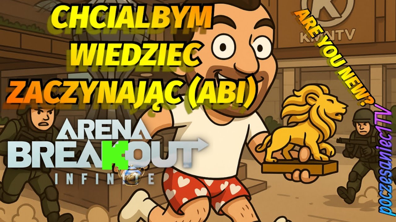 Poradnik dla początkujących, Arena Breakout Infinity (ABI) - Chciałbym wiedzieć zaczynając grę 