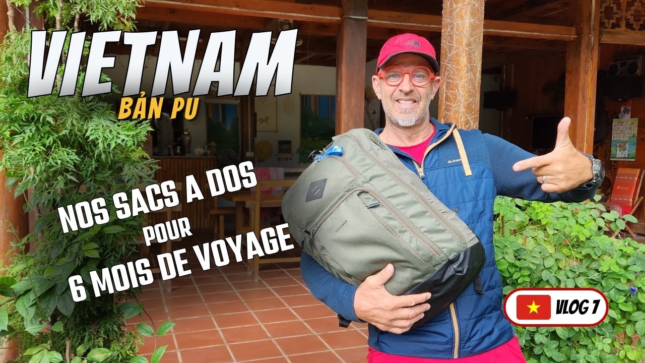 ON TENTE LA PRÉSENTATION DE NOS SACS - VIETNAM 🇻🇳 VLOG 7