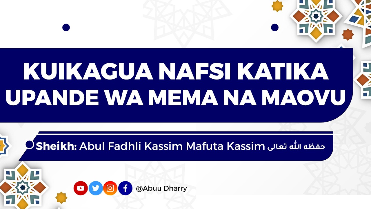 KUIKAGUA NAFSI KATIKA UPANDE WA MEMA NA MAOVU