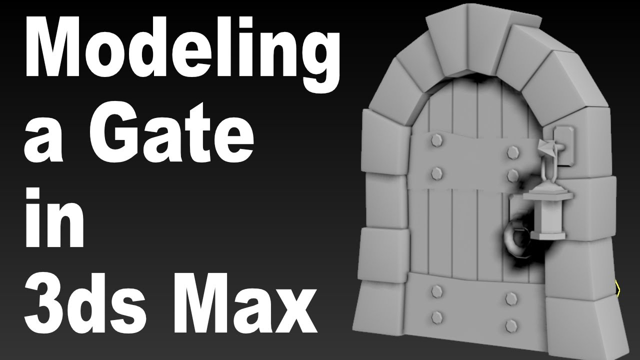 3D Modeling in 3ds Max: Gate or Medieval Door