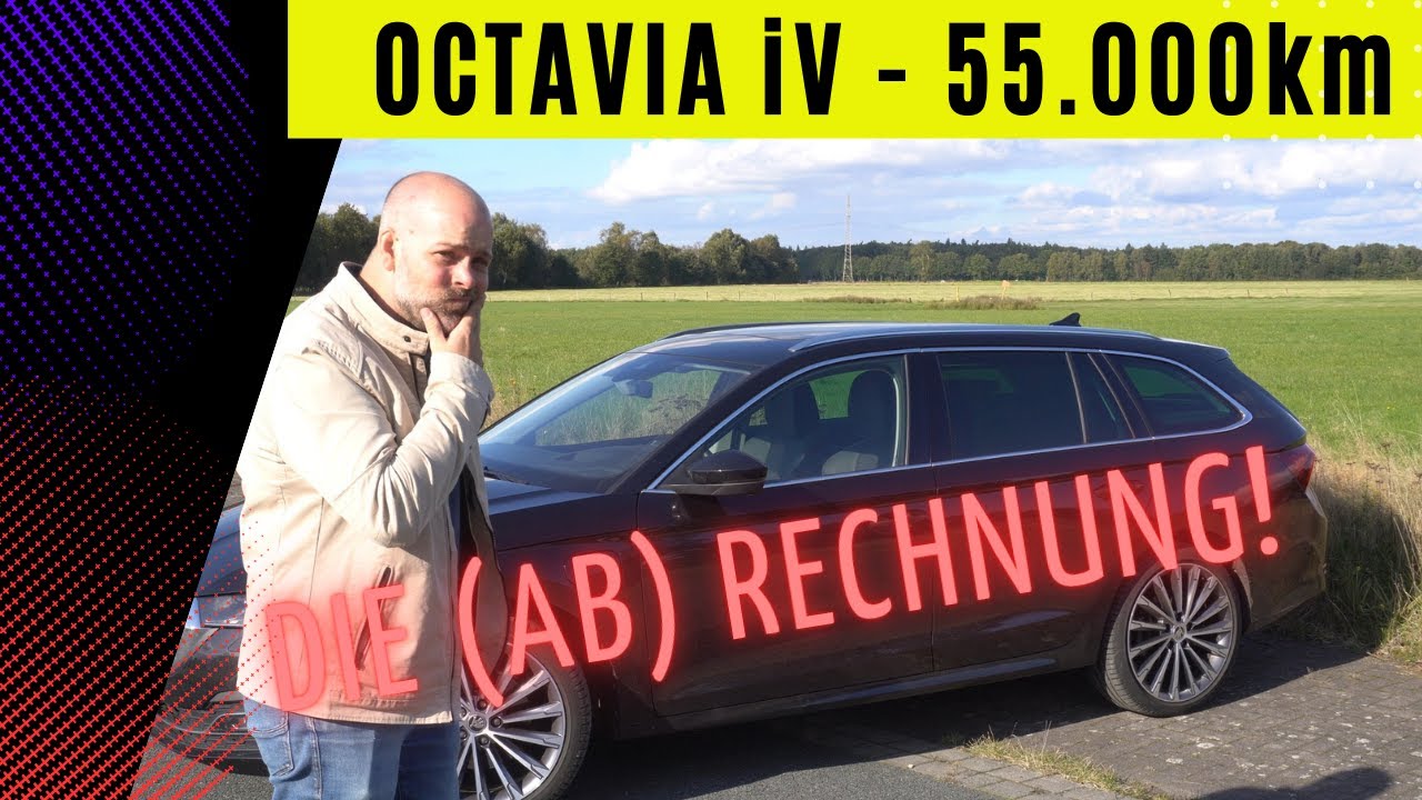 SKODA Octavia iV 55.000 km Fazit - die ABRECHNUNG!