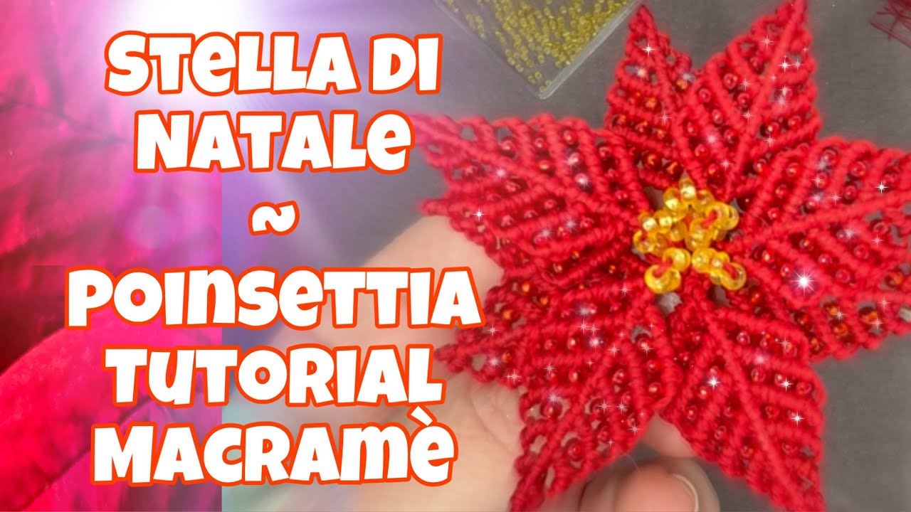 Stella di Natale - Poinsettia Tutorial Macram&egrave;