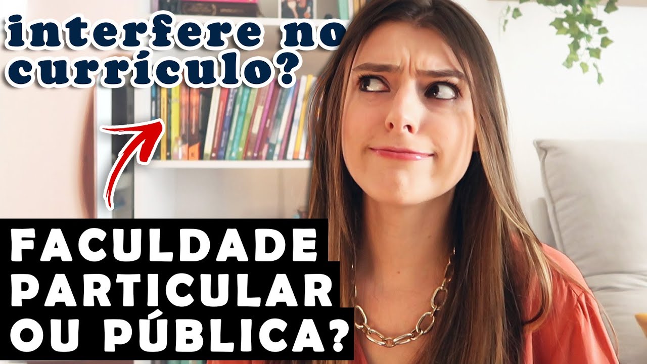 Faculdade pública ou particular? QUAL É MELHOR?
