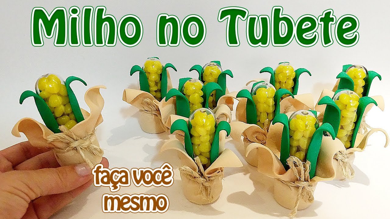 Como Fazer Milho no Tubete (Lembrancinha/Decoração) | Criatividades da Dê