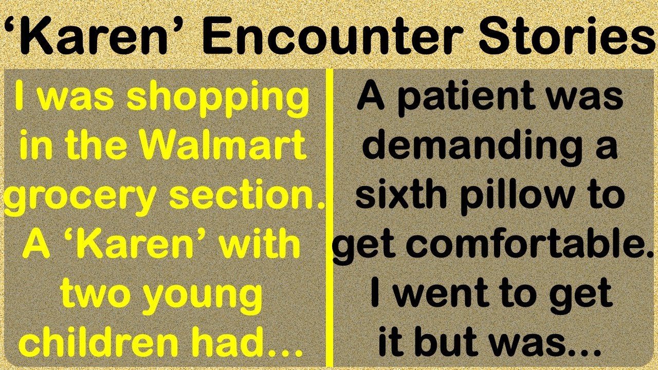 Stories From People Who Met a Real Life 'Karen' 🤯🤯