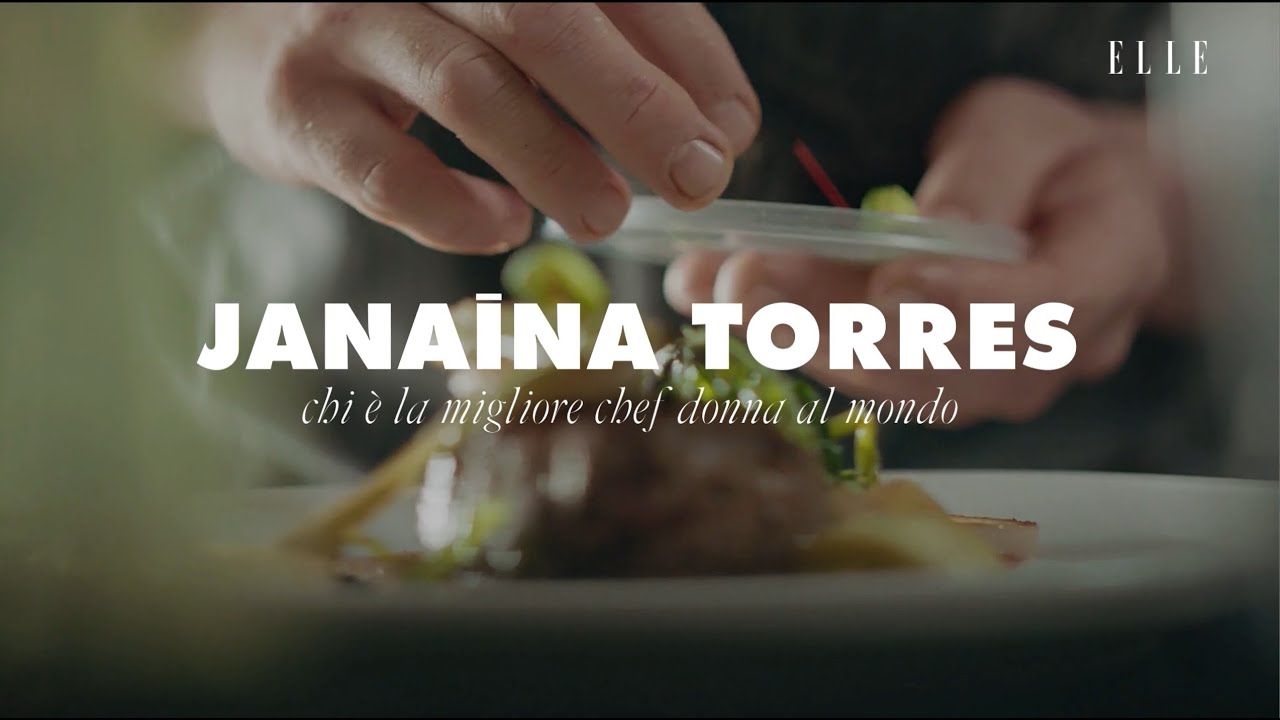 Janaína Torres: chi è la migliore chef donna al mondo