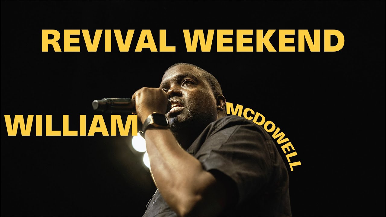Revival Weekend 06.21.24 | William McDowell