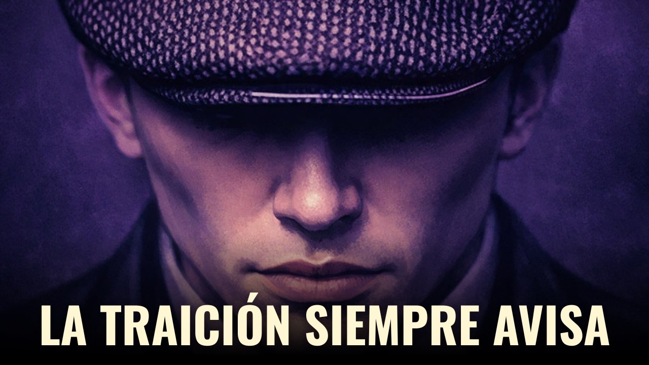 Thomas Shelby | Cómo detectar la traición antes de que se haga visible