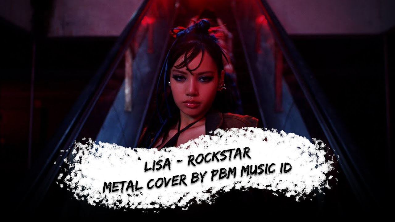 Lisa - Rockstar (Metal Cover)