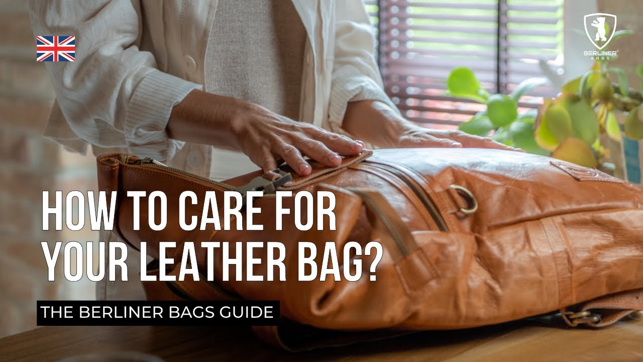 The Berliner Bags Leathercare Guide