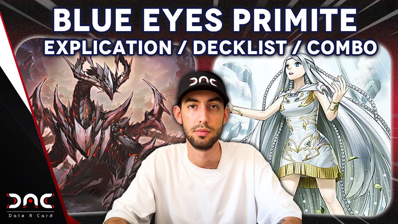 Le nouveau deck BLUE EYES PRIMITE expliqué - Cartes, decklist et combo