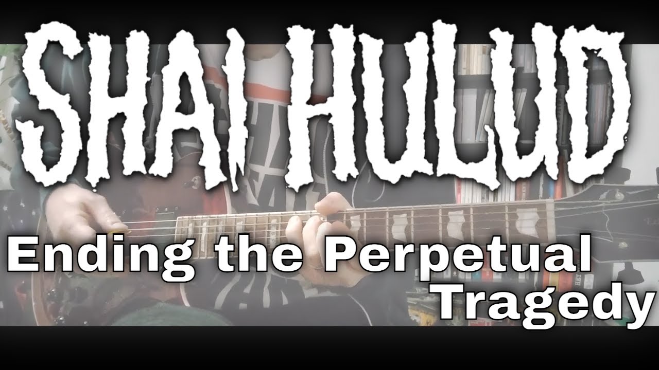 Shai Hulud - Ending the Perpetual Tragedy [Blood #10] (Guitar Cover)