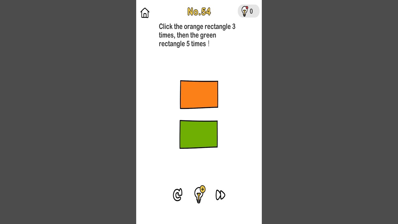 Brain Out Level 54 Click the orange rectangle 3 times, then the green rectangle 5 times!
