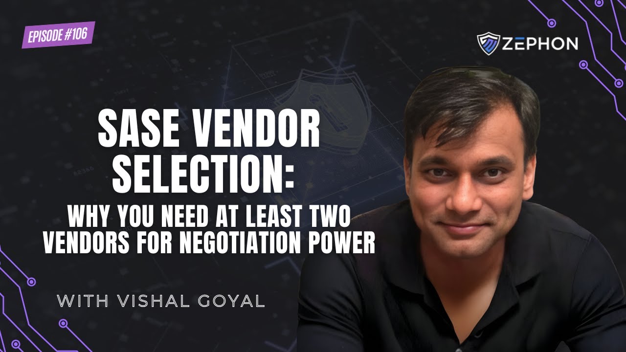 SASE Vendor Selection: Why You Need At Least Two Vendors for Negotiation Power