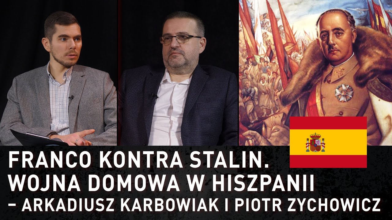 Franco kontra Stalin. Wojna domowa w Hiszpanii &ndash; Arkadiusz Karbowiak i Piotr Zychowicz
