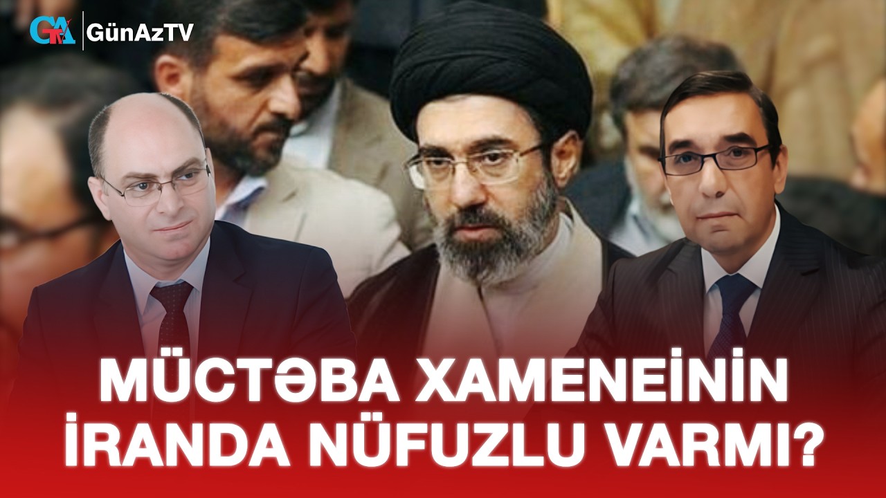 MÜCTƏBA XAMENEİNİN İRANDA NÜFUZLU VARMI? | BİZİM MÖVQE CANLI YAYIM