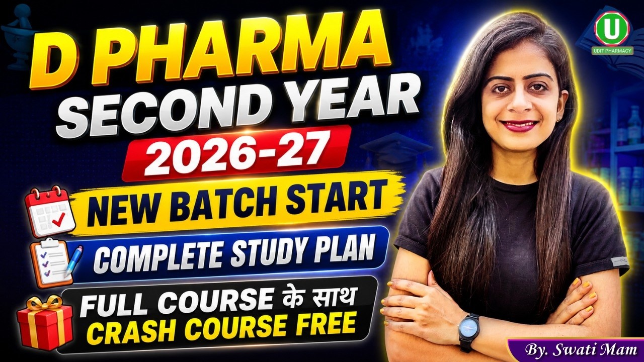 D.Pharma Second Year 2026-27 | New Batch Started | Complete Study Plan | Full Course + Crash Course